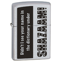 ZIPPO DIDN'T I SEE YOUR NAME SATIN CHROME FINISH CIGAR CIGARETTE LIGHTER