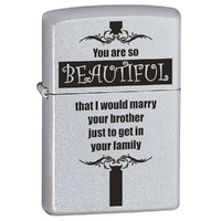 ZIPPO YOU ARE SO BEAUTIFUL SATIN CHROME FINISH CIGAR CIGARETTE LIGHTER